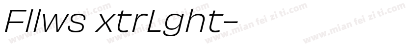 Fllws xtrLght字体转换